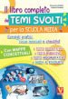 Il libro completo dei temi per la scuola media. Con mappe concettuali, consigli pratici, focus lessicali, checklist