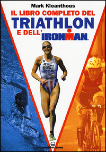 Il libro completo del triathlon e dell'ironman