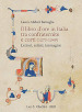 Il libro d ore in Italia tra confraternite e corti (1275-1349). Lettori, artisti, immagini