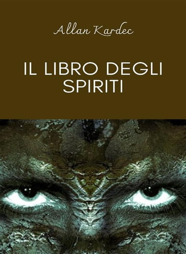 Il libro degli spiriti (tradotto) - Allan Kardec