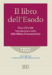 Il libro dell Esodo. Testo CEI 2008. Introduzione e note della Bibbia di Gerusalemme. Versione interlineare in italiano