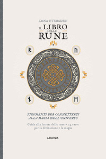 Il libro delle rune. Con 24 Carte - Lona Eversden