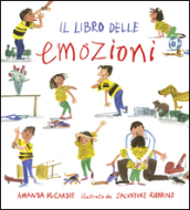 Il libro delle emozioni. Ediz. illustrata