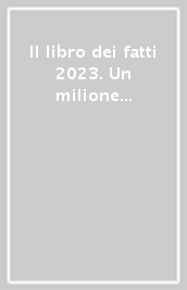 Il libro dei fatti 2023. Un milione di notizie viaggia con te