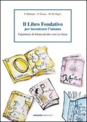 Il libro fondativo per incontrare l