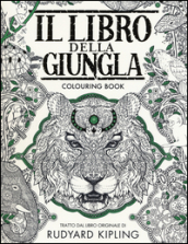 Il libro della giungla. Colouring book. Ediz. illustrata