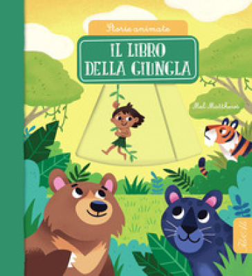 Il libro della giungla. Storie animate. Ediz. a colori - Mel Matthews