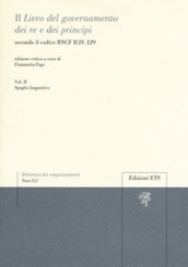 Il «libro del governamento dei re e dei principi» secondo il codice BNCF II.IV.129. Ediz. critica. 2.