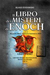 Il libro dei misteri di Enoch. Vol. 1: I misteri primari dell