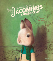 Il libro delle ore felici di Jacominus Gainsborough. Ediz. a colori