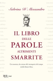 Il libro delle parole altrimenti smarrite