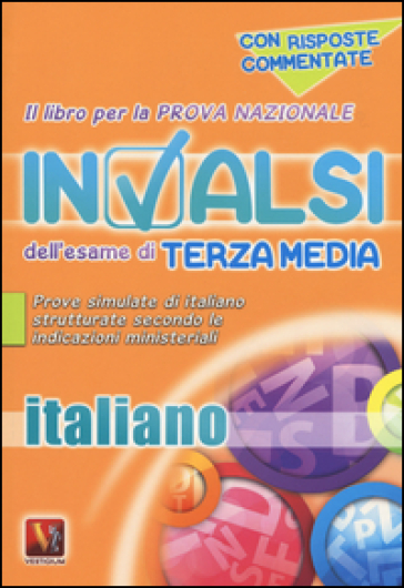 Il libro per la prova nazionale INVALSI dell'esame di terza media. Italiano. Per la Scuola media - AA.VV. Artisti Vari