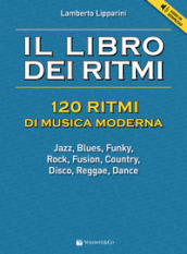 Il libro dei ritmi. 120 ritmi di musica moderna. Con File audio per il download