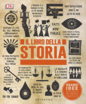 Il libro della storia. Grandi idee spiegate in modo semplice