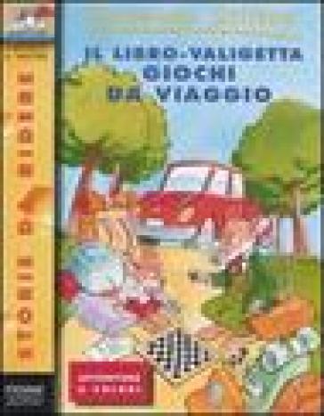 Il libro-valigetta giochi da viaggio. Ediz. illustrata - Geronimo Stilton