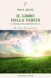 Il libro della verità. La trilogia della maestria. 2.