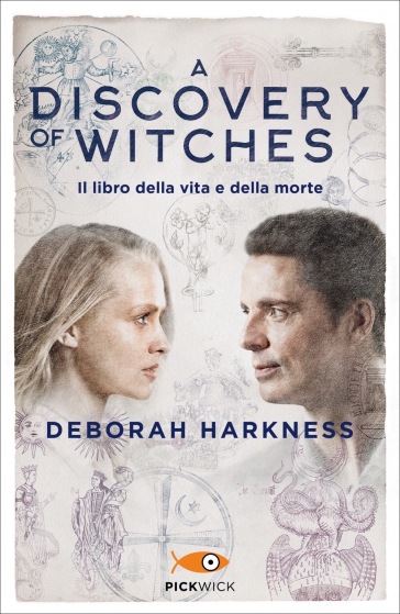 Il libro della vita e della morte. A discovery of witches. 1. - Deborah Harkness