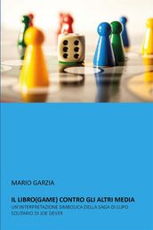 Il libro(game) contro gli altri media. Un