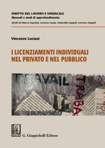 I licenziamenti individuali nel privato e nel pubblico - Vincenzo Luciani