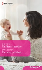 Un lien si tendre - Un rêve en blanc