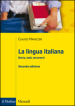 La lingua italiana. Storia, testi, strumenti