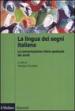 La lingua italiana dei segni. La comunicazione visivo-gestuale dei sordi