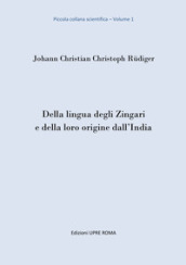 Della lingua degli zingari e della loro origine dall