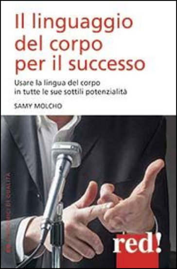 Il linguaggio del corpo per il successo - Samy Molcho