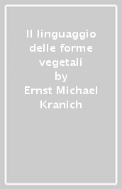 Il linguaggio delle forme vegetali