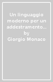 Un linguaggio moderno per un addestramento moderno