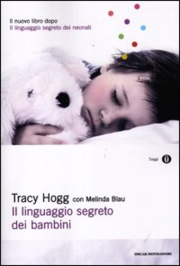 Il linguaggio segreto dei bambini. 1-3 anni - Tracy Hogg - Melinda Blau