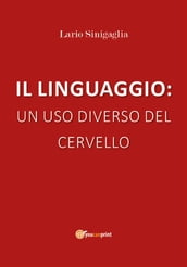 Il linguaggio: un uso diverso del cervello