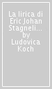 La lirica di Eric Johan Stagnelius. Testo svedese a fronte