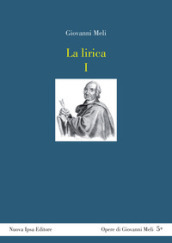 La lirica. Testo siciliano a fronte. 1: Odi, sonetti e canzunetti