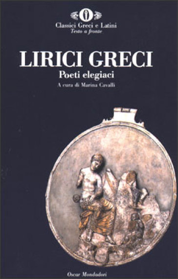 I lirici greci. 1.Poeti elegiaci