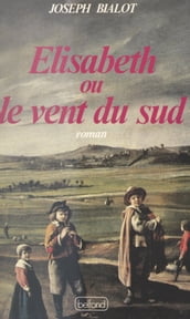 Élisabeth ou le vent du sud