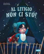 Al litigio non ci sto! Picture books. Ediz. a colori