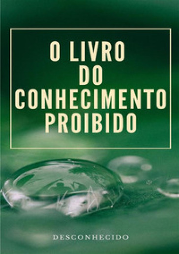 O livro do conhecimento proibido. Nuova ediz. - Anonimo