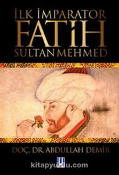 lk mparator Fatih Sultan Mehmet