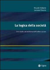 La logica della società. Uno studio sul problema dell ordine sociale