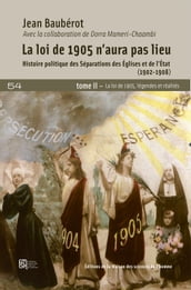 La loi de 1905 n aura pas lieu. Histoire politique de Séparations des Églises (1902-1908)