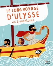 Le long voyage d Ulysse en 6 aventures
