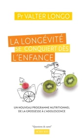 La longévité se conquiert dès l enfance