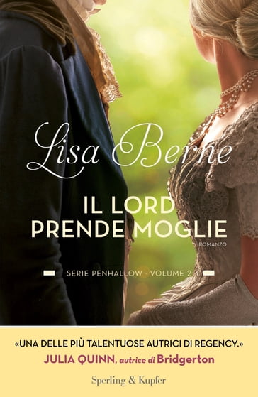 Il lord prende moglie - Serie Penhallow volume 2 - Lisa Berne