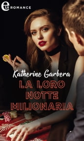 La loro notte milionaria (eLit)