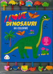 I love dinosauri da colorare. Ediz. illustrata. Con 12 pastelli colorati e gommine
