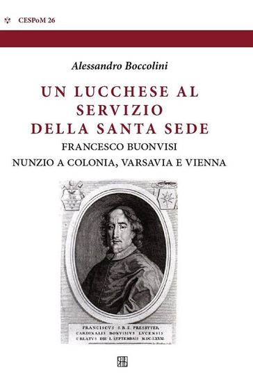 Un lucchese al servizio della Santa Sede - Alessandro Boccolini