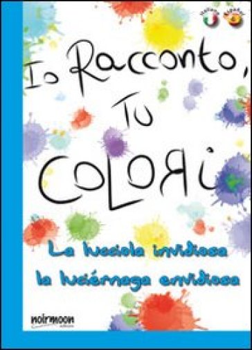 La lucciola invidiosa. Ediz. italiana e spagnola - Antonella Massimi