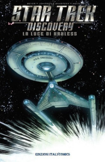 La luce di Kahless. Star Trek Discovery - Kirsten Beyer - Mike Johnson - Tony Shasteen