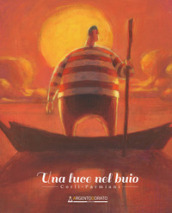 Una luce nel buio. Ediz. italiana, inglese e olandese